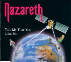 Nazareth : Tell Me That You Love Me